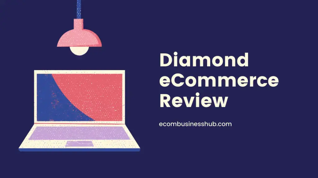 Diamond eCommerce Review
