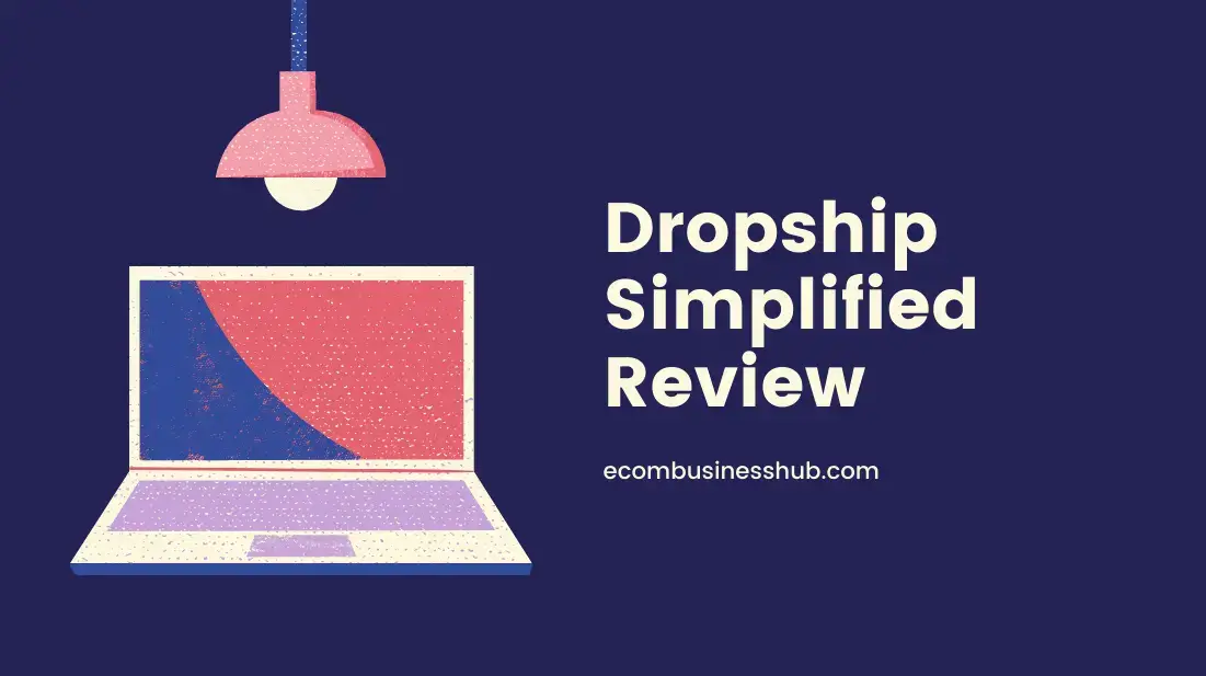 Dropship Simplified Review