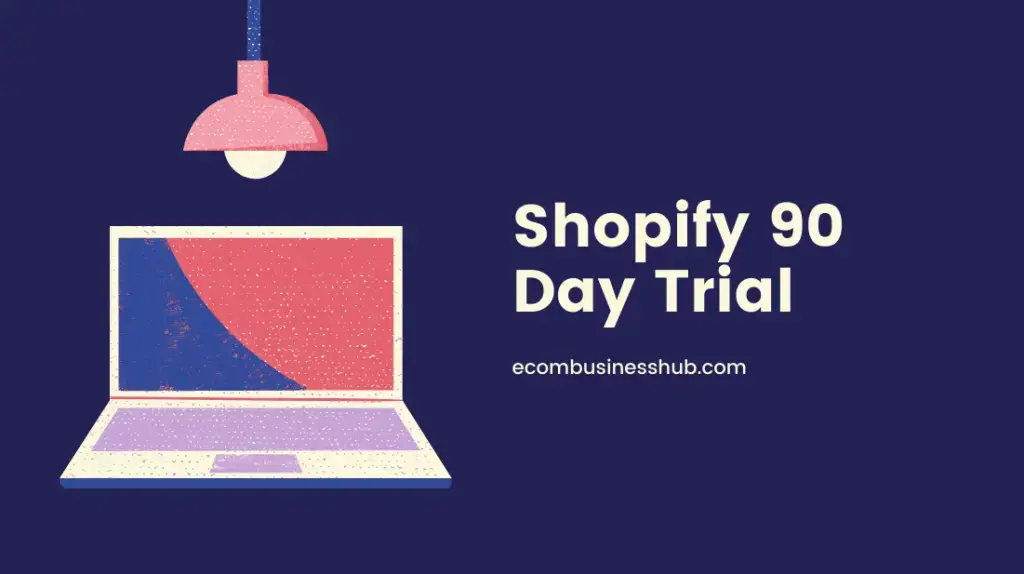 Shopify 90 Day Trial