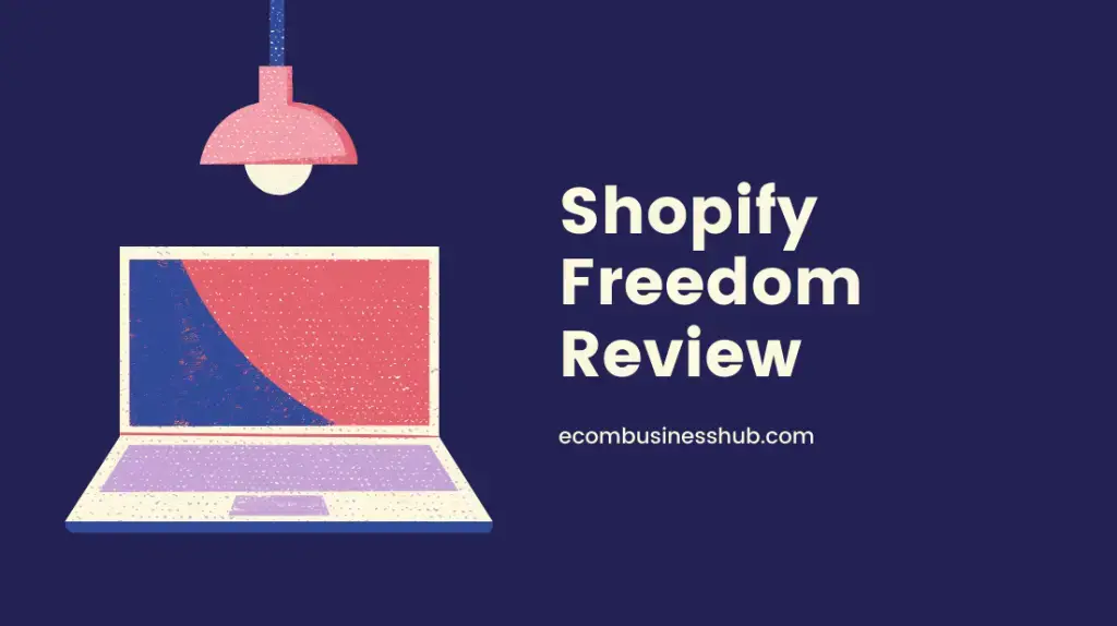 Shopify Freedom Review