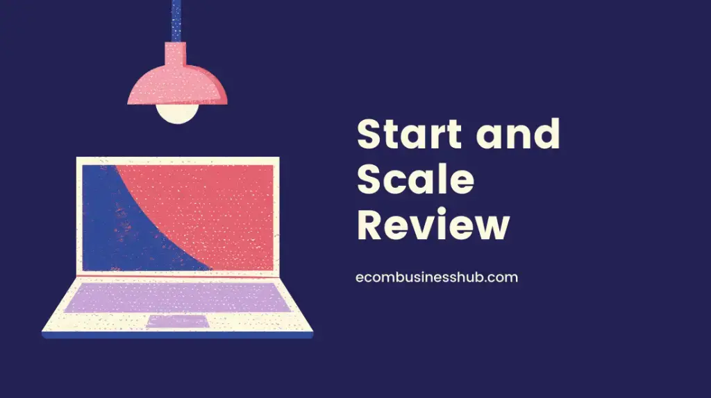 Start and Scale Review