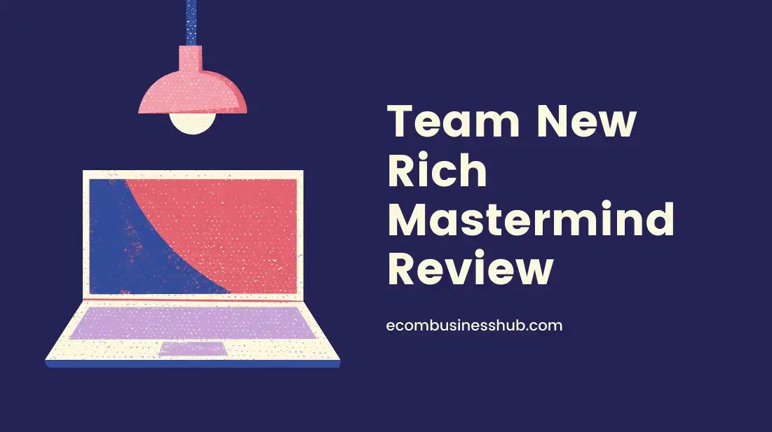 Team New Rich Mastermind Review