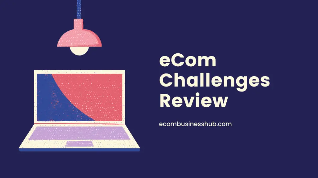 eCom Challenges Review