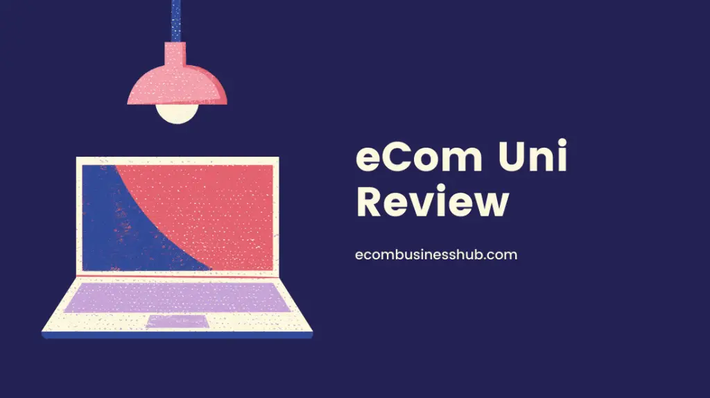 eCom Uni Review