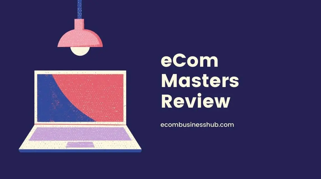 eCom Masters Review