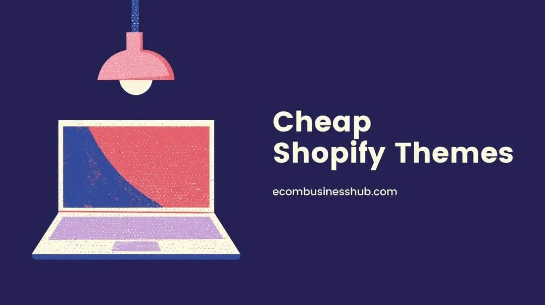 Cheap Shopify Themes