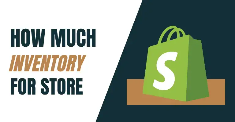 How Much Inventory Should I Start with an Online Store On Shopify
