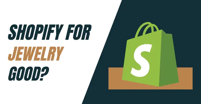 Is Shopify Good for Jewelry Businesses
