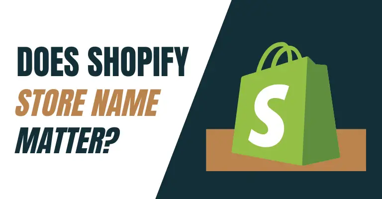 Does Shopify Store Name Matter
